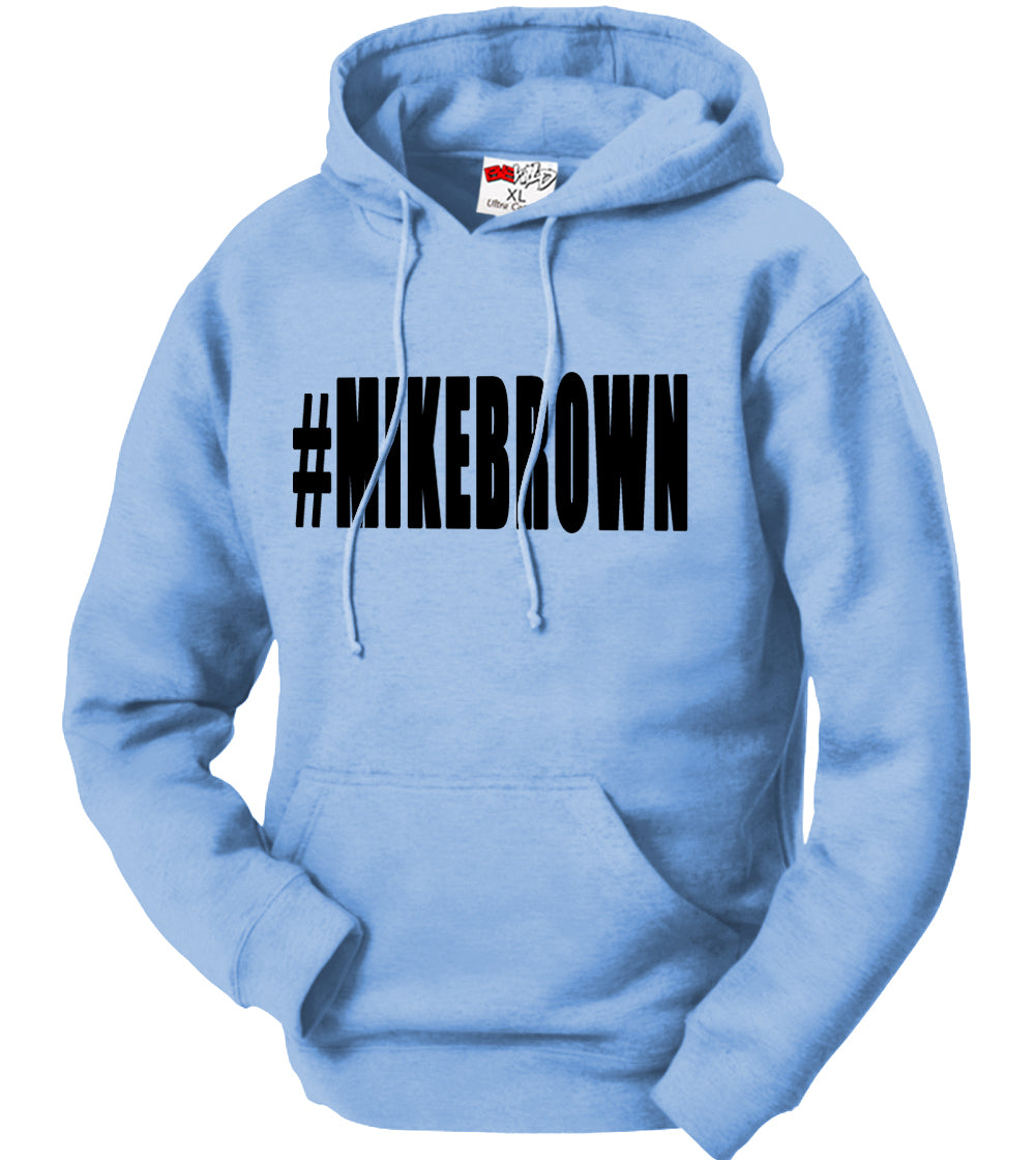 #MIKEBROWN Michael Brown Adult Hoodie