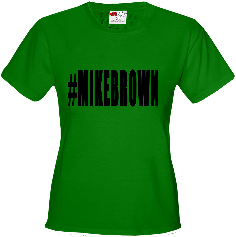 #MIKEBROWN Michael Brown Girl's T-Shirt
