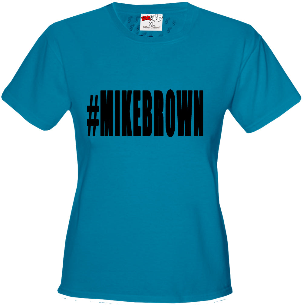 #MIKEBROWN Michael Brown Girl's T-Shirt