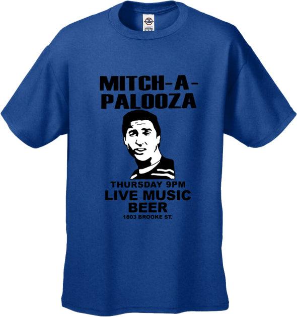 Mitch A Palooza (Mitch-A-Palooza) T-Shirt