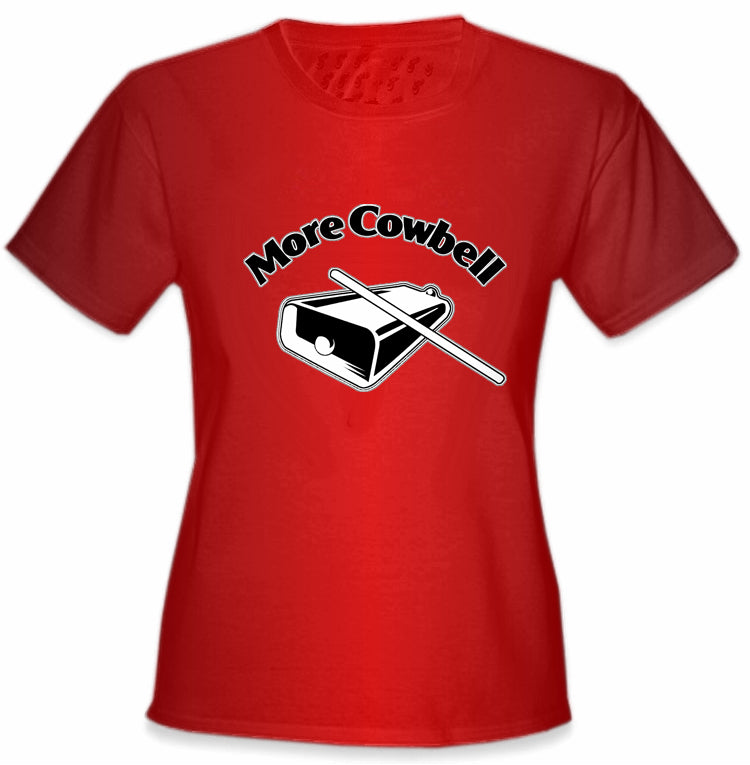 More Cowbell Girls T-Shirt