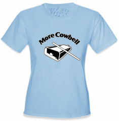 More Cowbell Girls T-Shirt