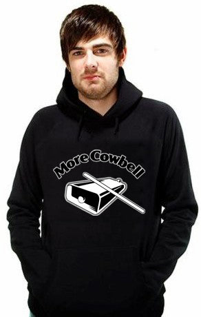 More Cowbell Hoodie