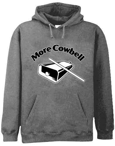 More Cowbell Hoodie
