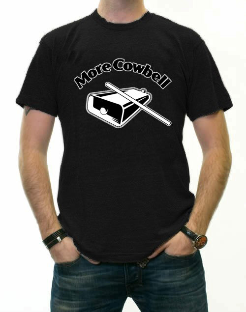 More Cowbell Men's T-Shirt