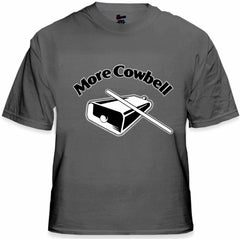 More Cowbell Men's T-Shirt