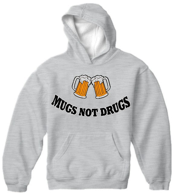 Mugs Not Drugs Mens Hoodie