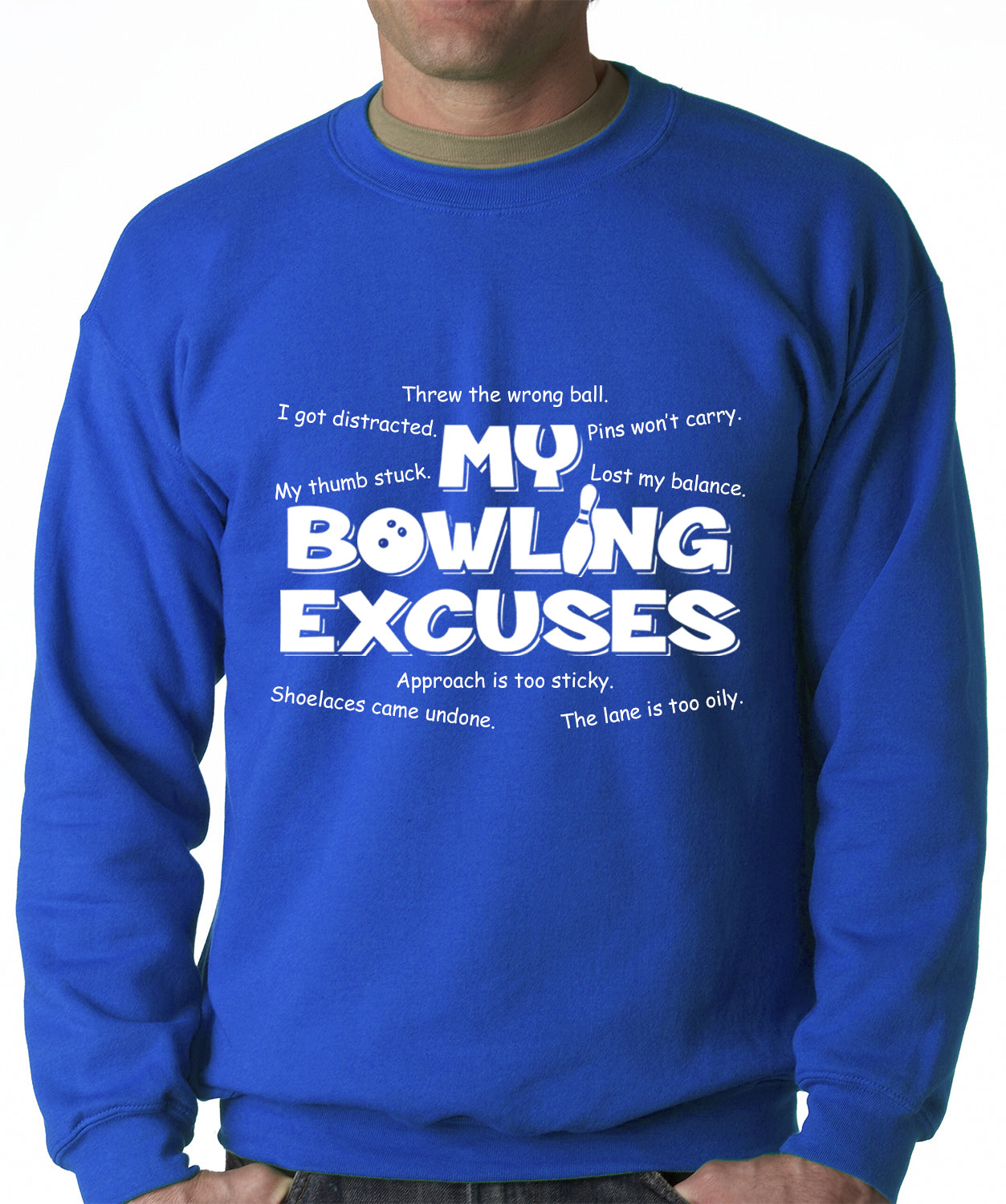 My Bowling Excuses Adult Crewneck Sweatshirt