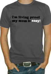 My Mom Is Easy T-Shirt
