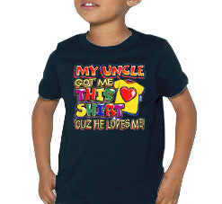 My Uncle Got Me This Shirt Kids T-Shirt