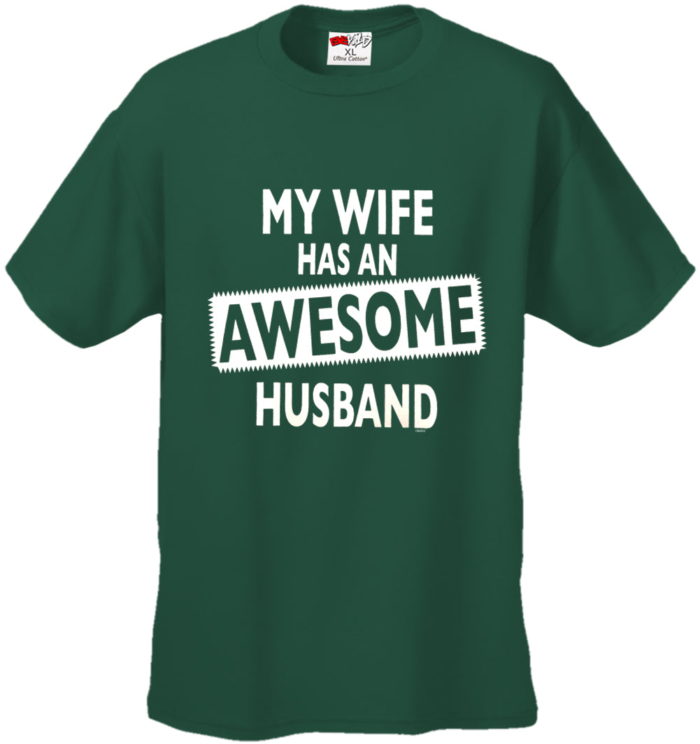 My Wife Has An Awesome Husband Men's T-Shirt
