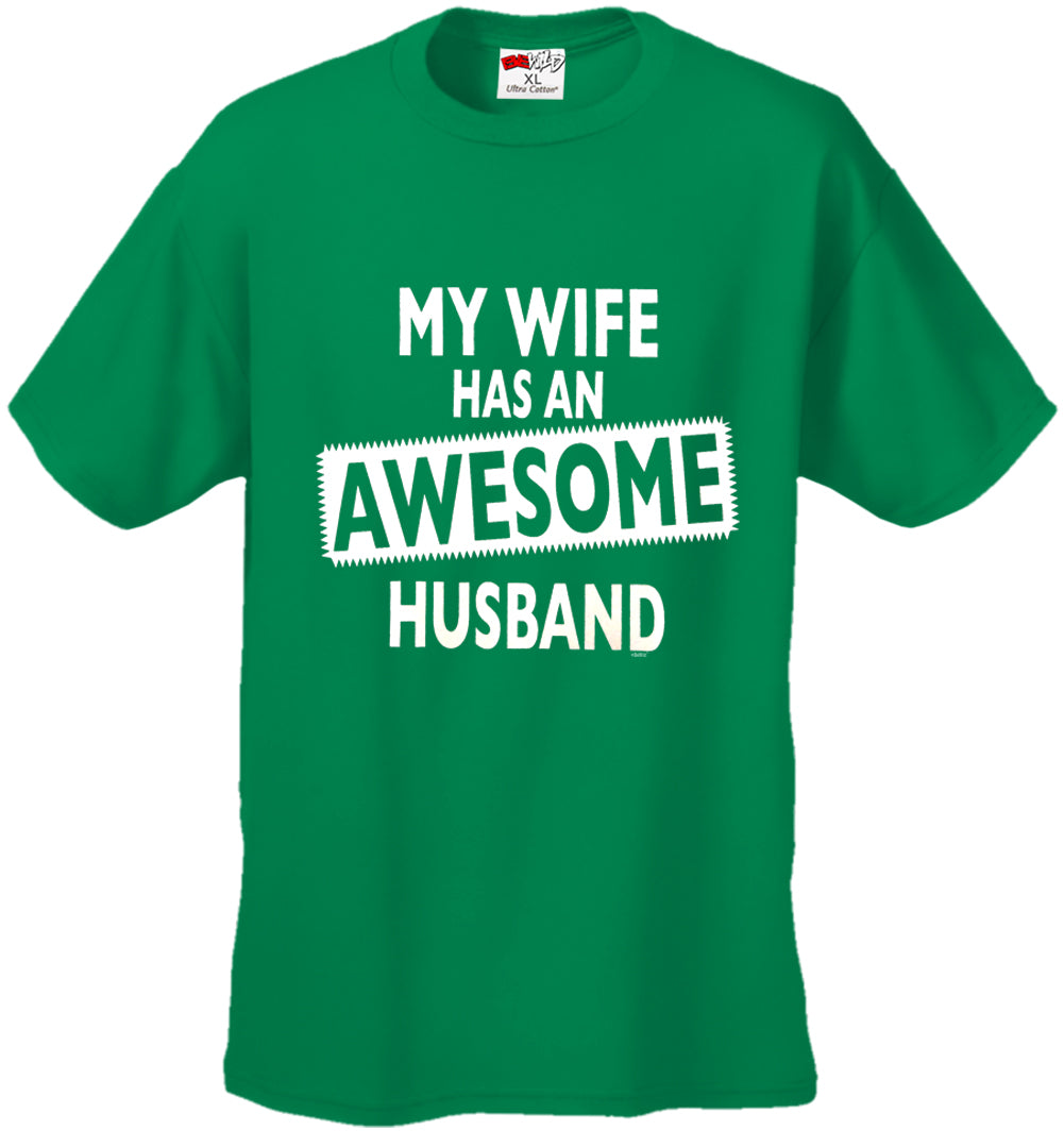 My Wife Has An Awesome Husband Men's T-Shirt