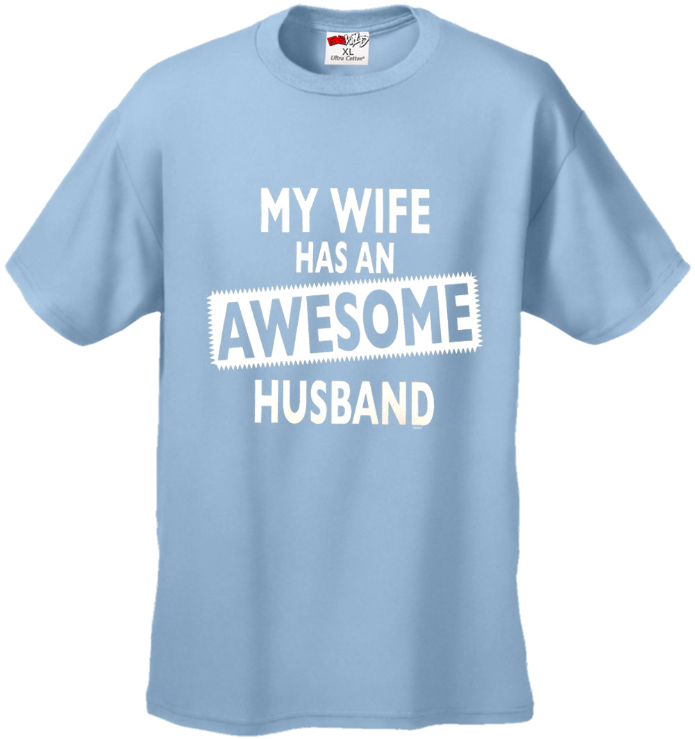 My Wife Has An Awesome Husband Men's T-Shirt