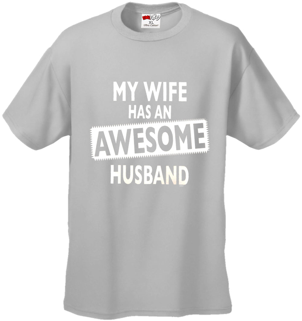 My Wife Has An Awesome Husband Men's T-Shirt