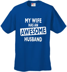 My Wife Has An Awesome Husband Men's T-Shirt