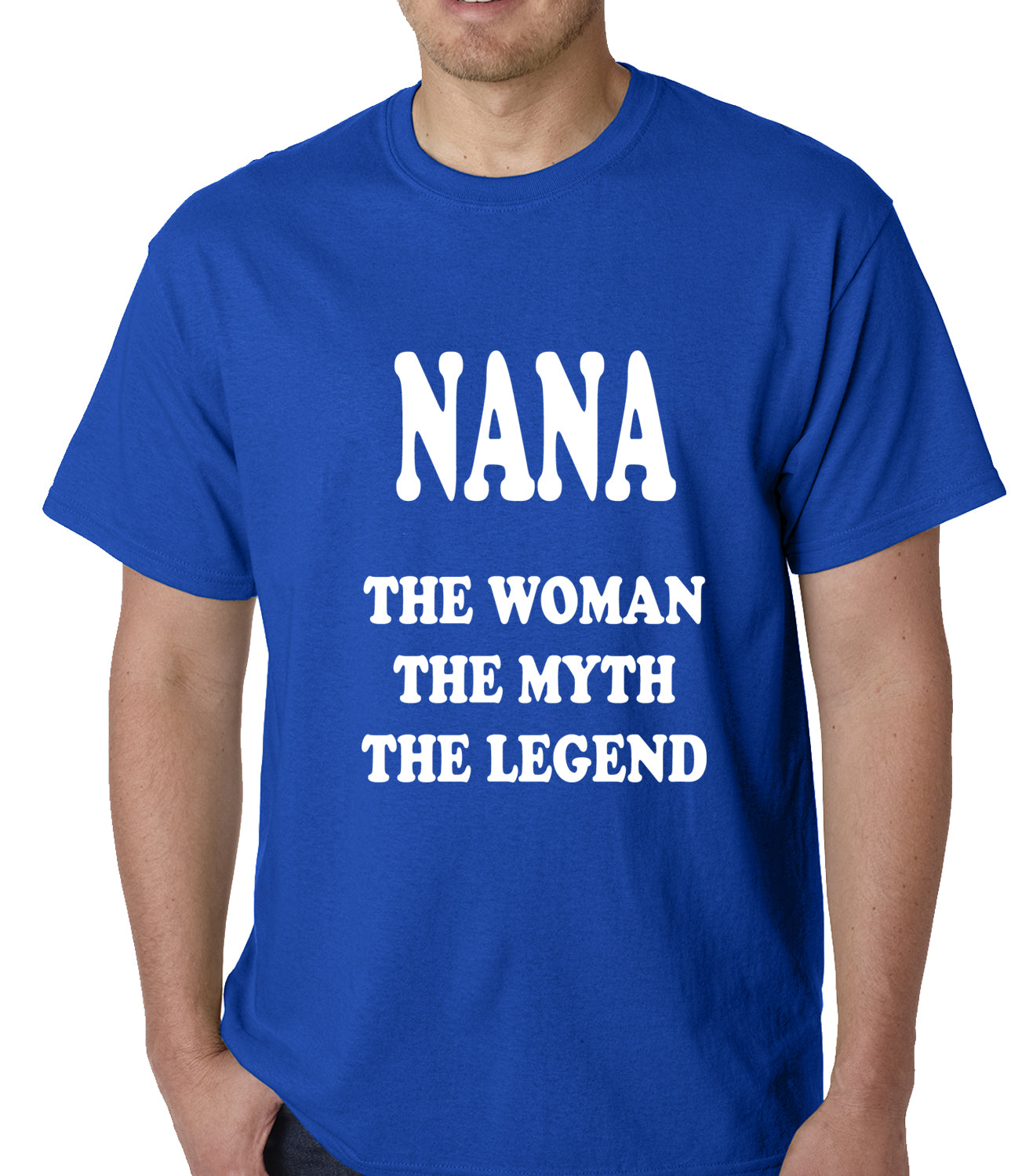 Nana The Woman The Myth The Legend Mens T-shirt
