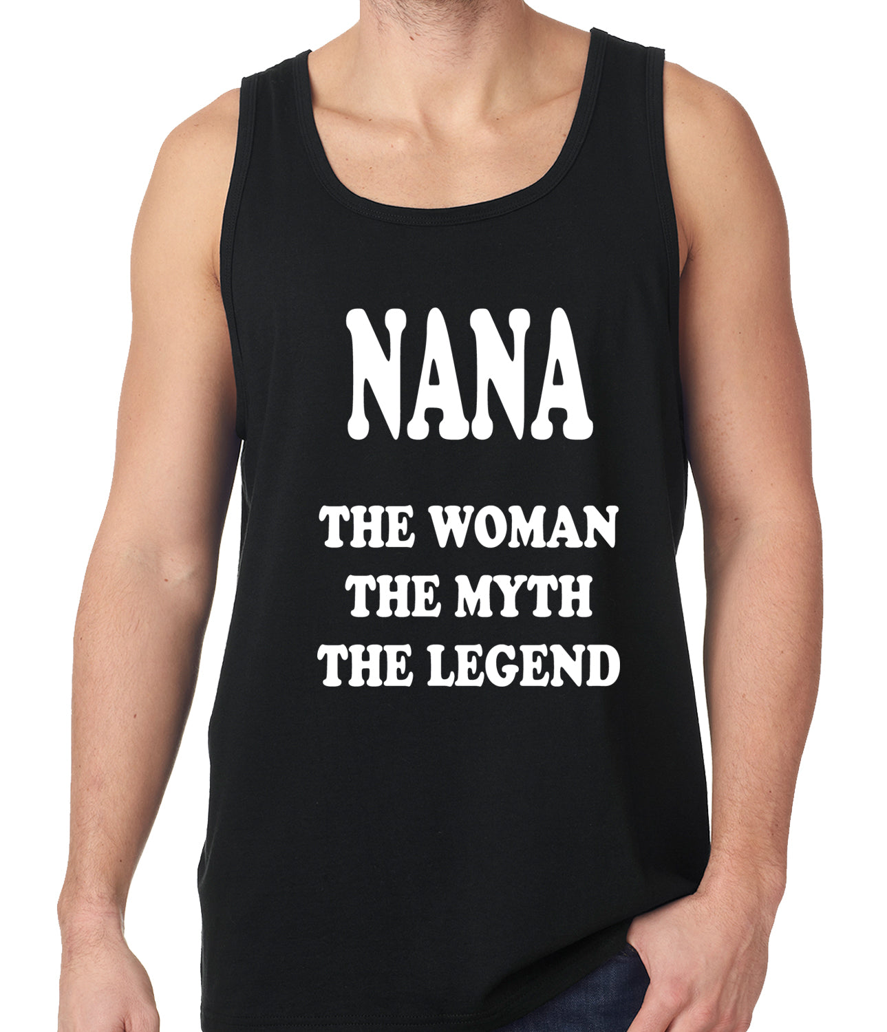 Nana The Woman The Myth The Legend Tank Top