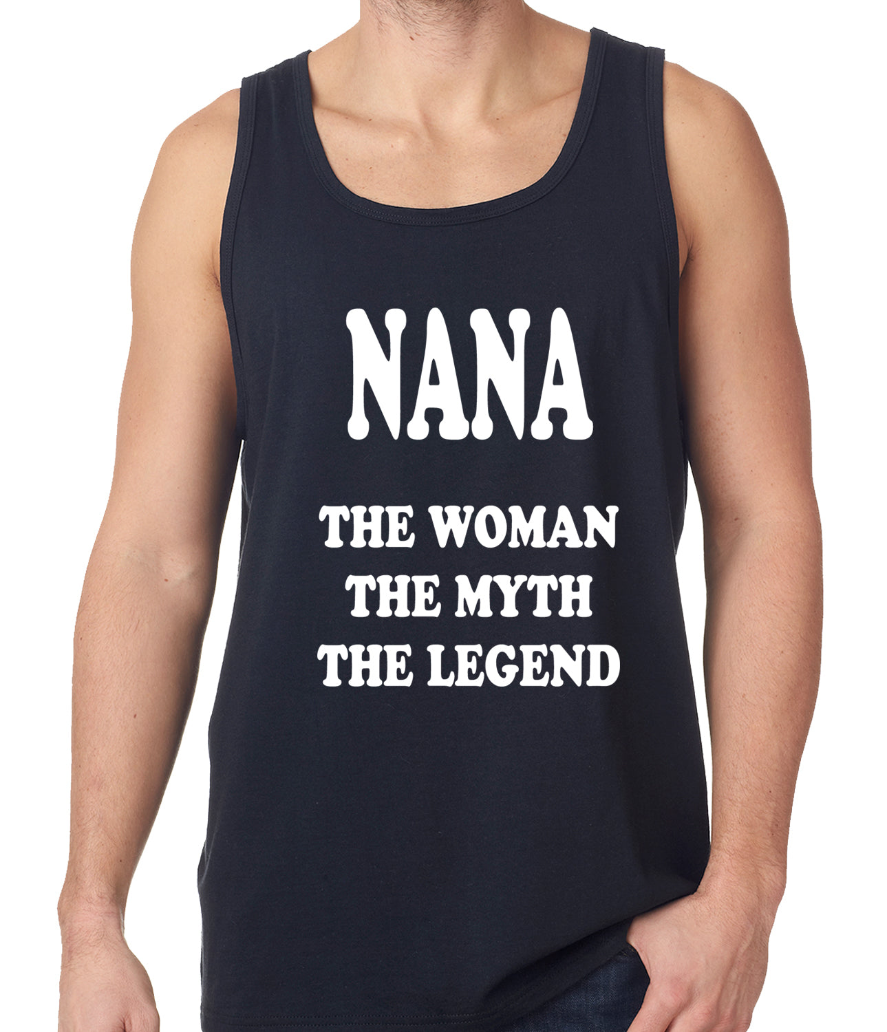 Nana The Woman The Myth The Legend Tank Top
