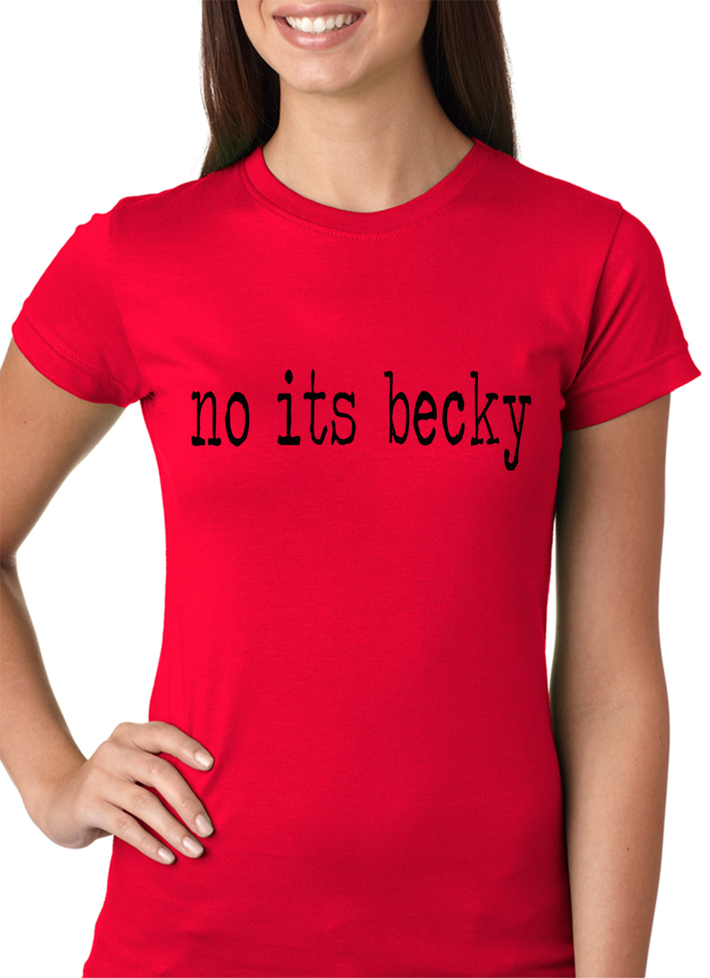 No Its Becky, Girls T-shirt