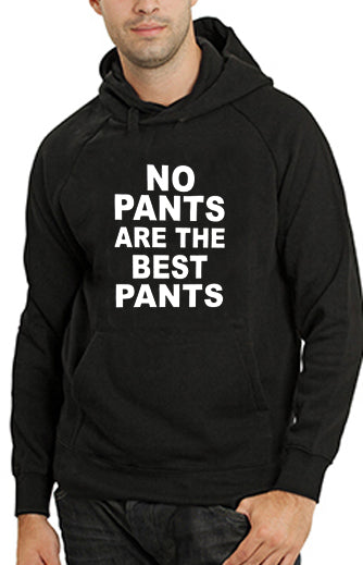 No Pants Are The Best Pants Adult Hoodie