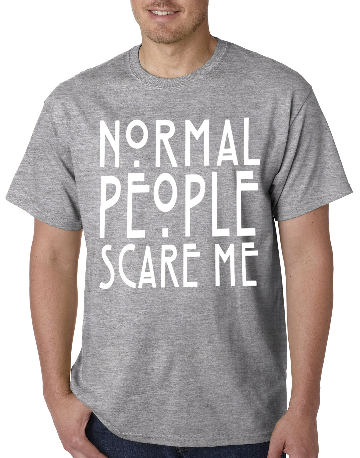 Normal People Scare Me Mens T-shirt