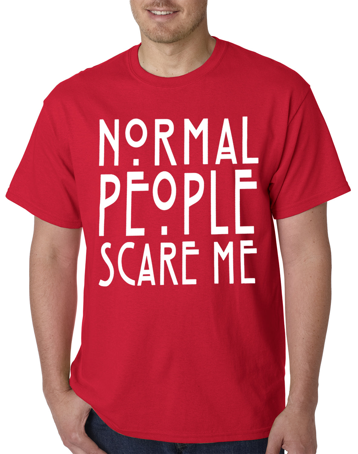 Normal People Scare Me Mens T-shirt