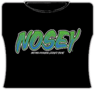 Nosey.. Aren't You Girls T-Shirt
