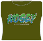 Nosey.. Aren't You Girls T-Shirt
