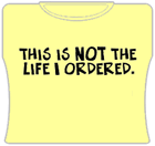 Not The Life Girls T-Shirt