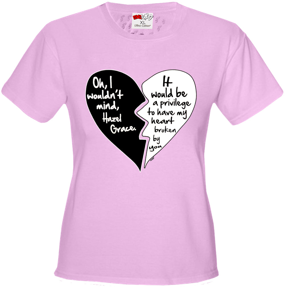 Oh I Wouldn't Mind.....Hazel Grace - Quote From Fault in Our Stars Girl's T-Shirt