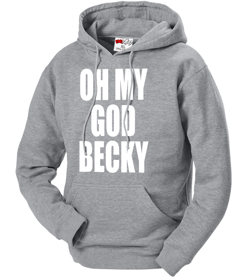 Oh My God Becky Adult Hoodie