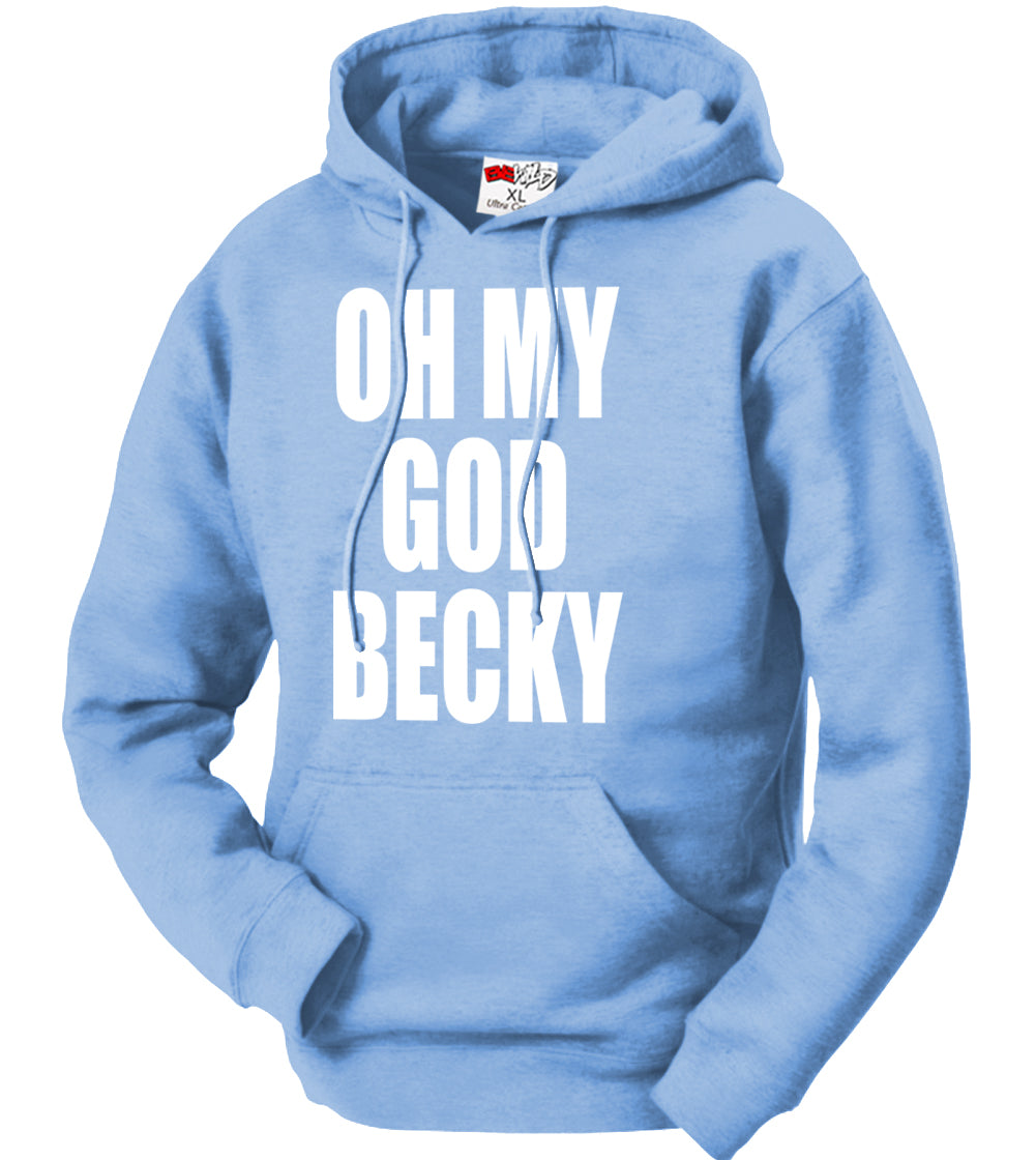 Oh My God Becky Adult Hoodie