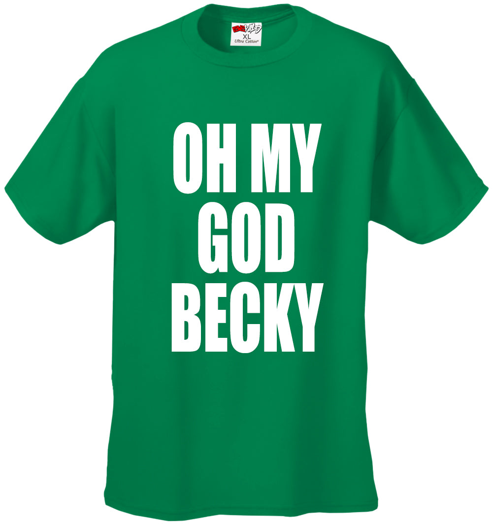Oh My God Becky Men's T-Shirt