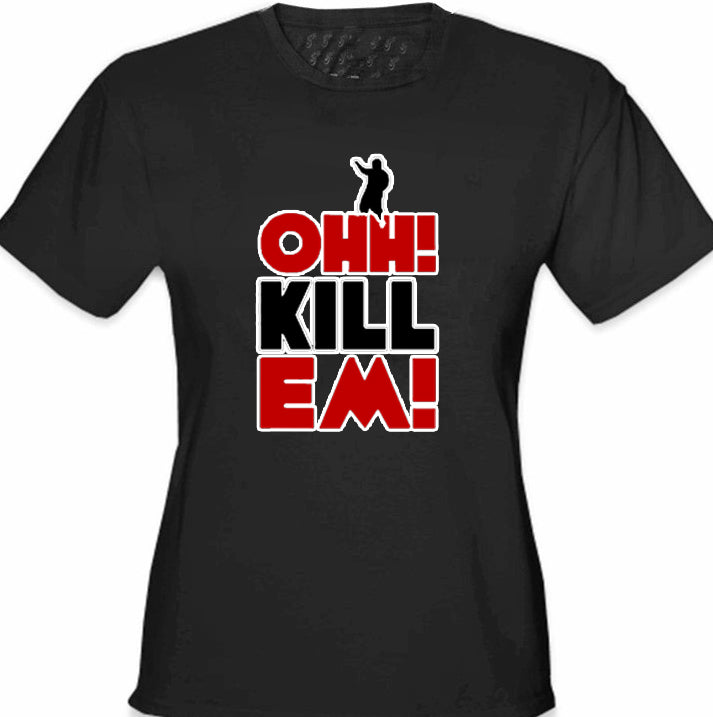 Ohh! Kill Em! Terio Girl's T-Shirt