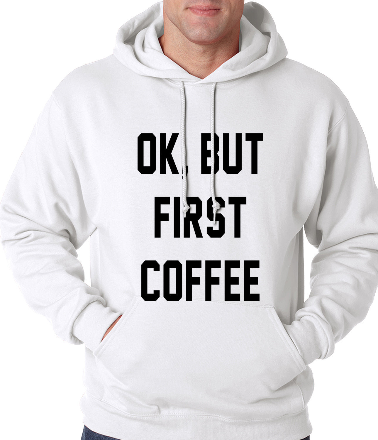 Ok, But First Coffee Adult Hoodie