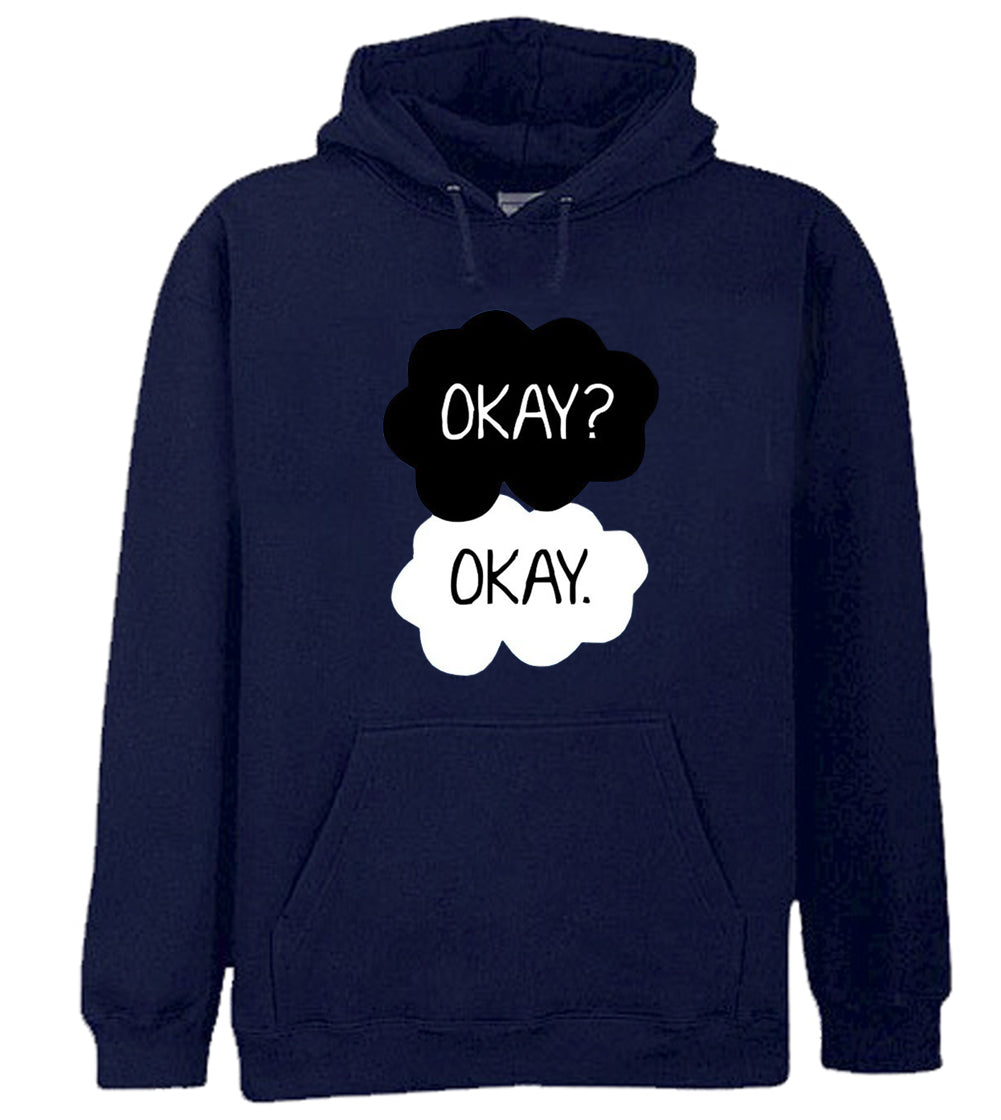 "Okay? Okay." Quote Adult Hoodie