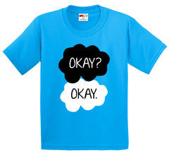 "Okay? Okay." Quote The Fault In Our Stars Kid's T-Shirt