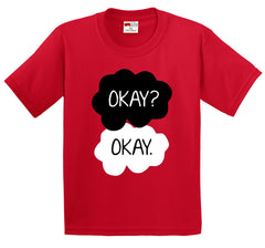 "Okay? Okay." Quote The Fault In Our Stars Kid's T-Shirt