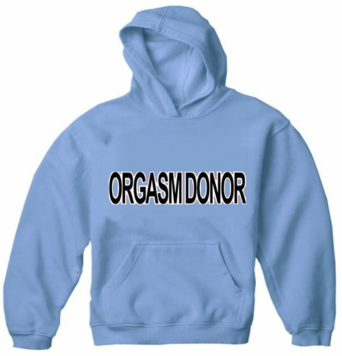 Orgasm Donor Hoodie