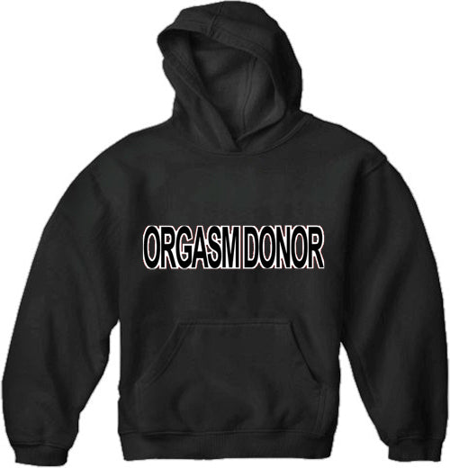 Orgasm Donor Hoodie