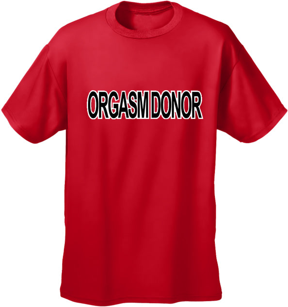 Orgasm Donor Men's T-Shirt