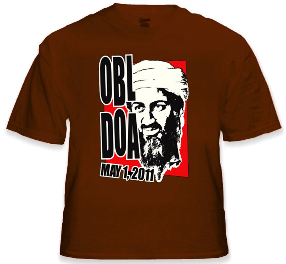 Osama Bin Laden KIA - Dead on Arrival T-Shirt