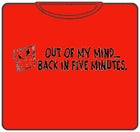 Out Of My Mind T-Shirt