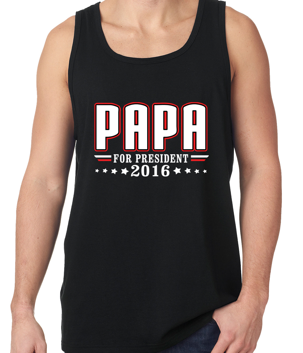 PAPA for PRESIDENT 2016 - Vote for Papa Tank Top