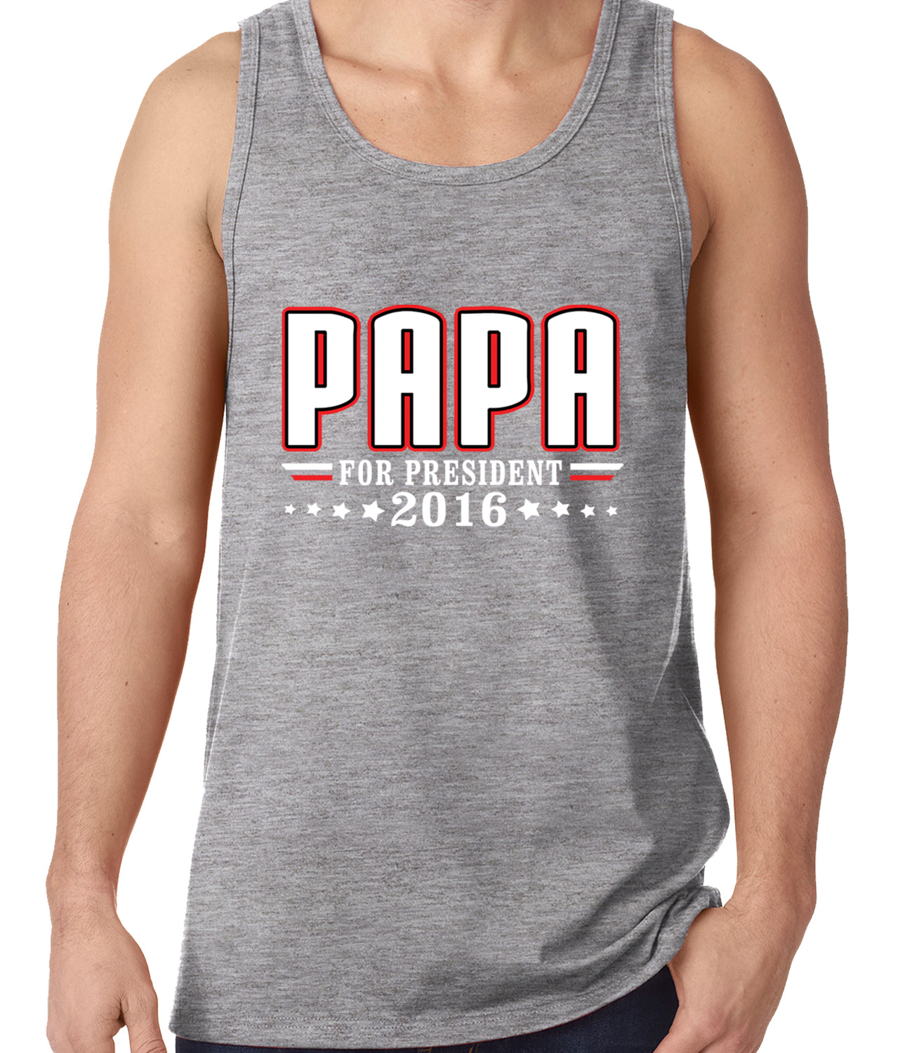 PAPA for PRESIDENT 2016 - Vote for Papa Tank Top