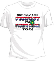 Perfect And Puerto Rican Girls T-Shirt