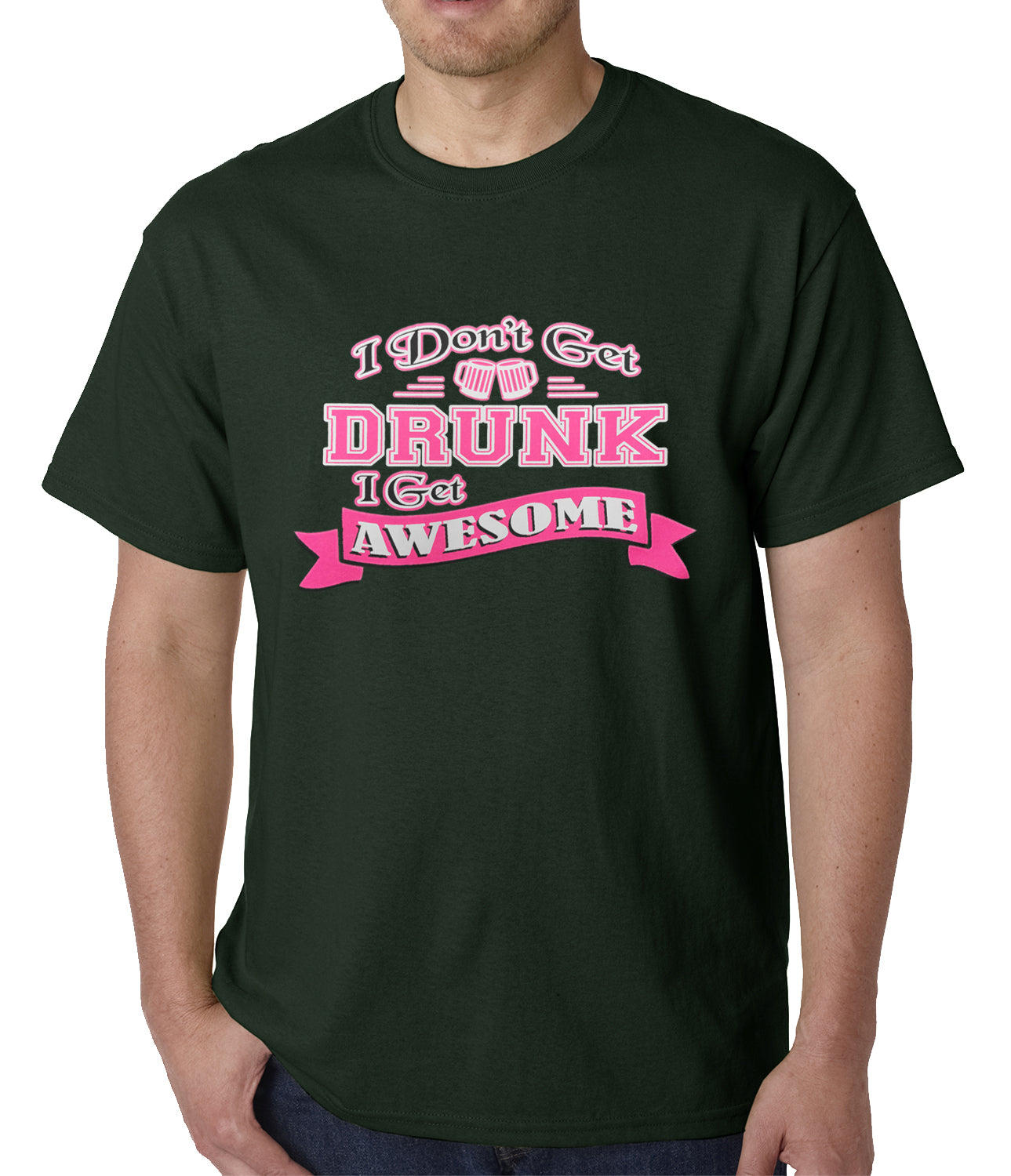 Pink I Don't Get Drunk I Get Awesome Mens T-shirt