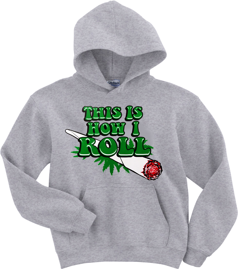 Pot Head & Stoner Hoodies - This Is How I Roll Adult Hoodie