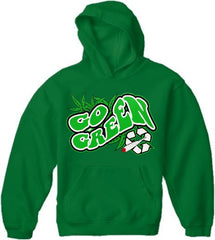 Pot Head & Stoner Sweatshirt - Go Green Hoodie
