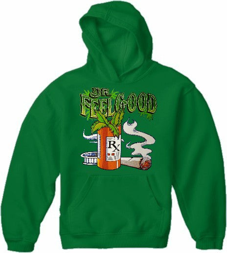 Pot Head & Stoner Sweatshirts - Dr.Feelgood Hoodie